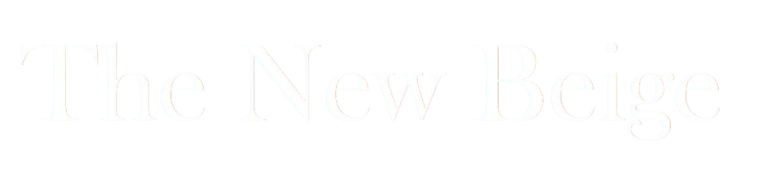 The New Beige